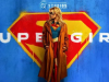 Supergirl : Première bande-annonce pour le film DC Supergirl : Première bande-annonce pour le film DC